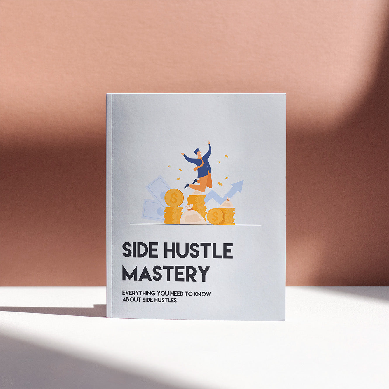 Side Hustle Mastery E-Book